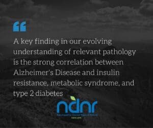 Alzheimer’s & Hyperinsulinemia: The Naturopathic Dietary Tool Kit
