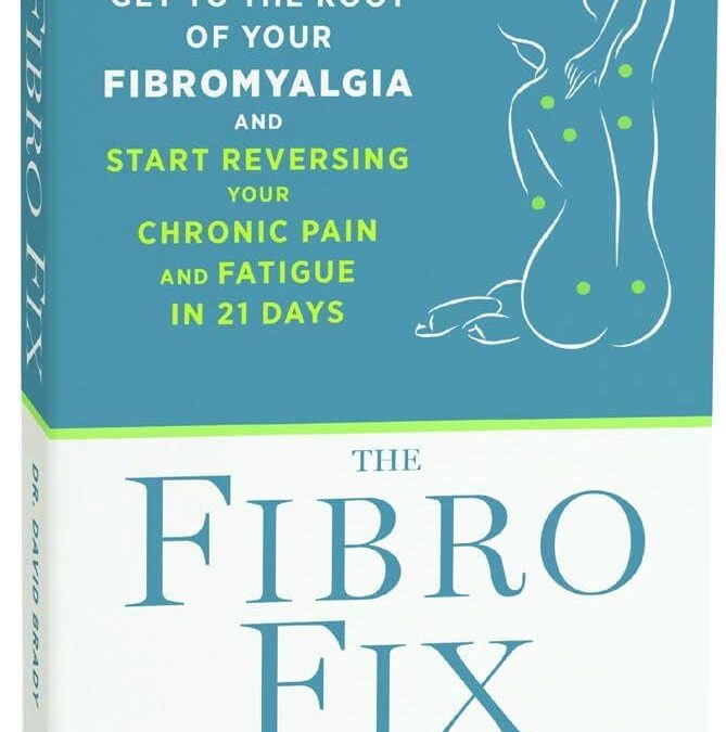 Book Review- The Fibro Fix: Get to the Root of your Fibromyalgia and Start Reversing Your Chronic Pain and Fatigue in 21 Days