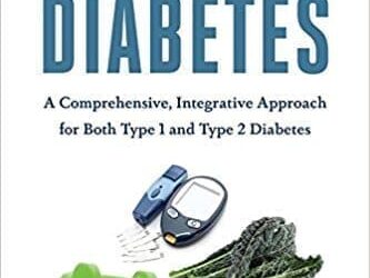 Book Review – Master Your Diabetes: A Comprehensive, Integrative Approach for Both Type 1 and Type 2 Diabetes