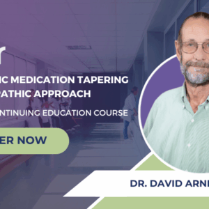 Psychiatric Medication Tapering: A Naturopathic Approach